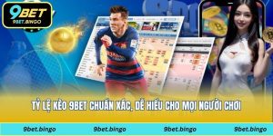 tỷ lệ kèo 9bet